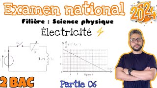 Examen national 2024  SN PC  correction  Electricité  partie 05  2 bac PC  Prof MOUSLIM [upl. by Annawal705]