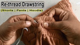 How To Rethread Drawstring on Shorts  Rethread Drawstring on Hoodie Easy Restring Pants [upl. by Eceinart708]