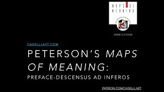 Jordan B Petersons Maps of Meaning Preface  Descensus Ad Inferos [upl. by Emily]