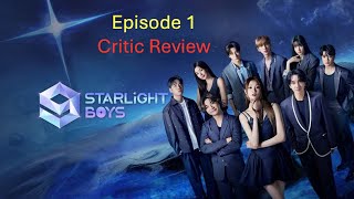 Starlight Boys EP01 Reaction  StarLight Boys 2024 Episode 1 Critic Review  Kpop Reality Gameshow [upl. by Pernas]