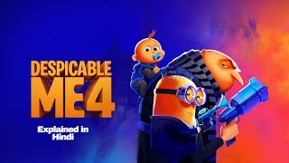 Despicable Me 4 2024 Animated Movie Explained in Hindi [upl. by Dier781]