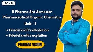 Friedel crafts Alkylation amp Acylation  L 8  B Pharma 3rd Semester  Unit 1  Organic Chemistry [upl. by Aihpled]