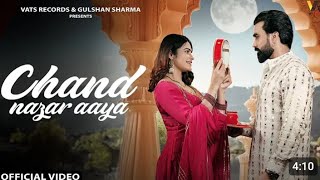 Chand Nazar Aaya  Karwachauth special song  new song 2024  Bollywood songs newsong2024 [upl. by Boccaj]