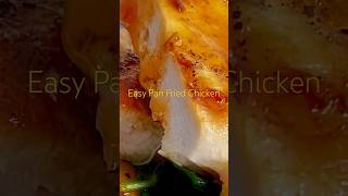 Easy Pan Fried Chicken  SO JUICY  chicken chickenrecipe [upl. by Aranat]