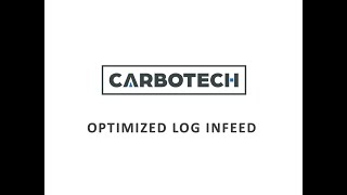 CARBOTECH OPTIMIZED LOG INFEED EN VERSION 05 2024 [upl. by Olsewski]