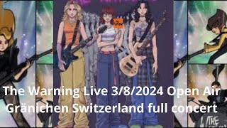 The Warning Live 382024 Open Air Gränichen Switzerland full concert [upl. by Eimyaj]