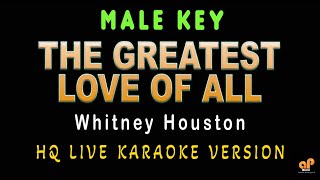 THE GREATEST LOVE OF ALL  Whitney Houston MALE KEY HQ KARAOKE VERSION [upl. by Leumhs]