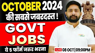 TOP 5 Government Job in OCT 2024  New Govt Job 2024 Govt Vacancy New Bharti Form Update Ankit Sir [upl. by Douville]