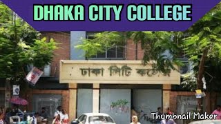 Dhaka City College  full details  top ten colleges [upl. by Ynoep]