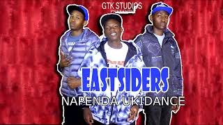 EASTSIDERS  NAPENDA UKIDANCE [upl. by Imoyik]