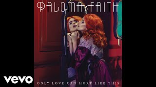 Paloma Faith  Only Love Can Hurt Like This Adam Turner Remix  Official Audio [upl. by Artsa116]