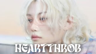 ⌗ Heartthrob   💓 [upl. by Jocelin]