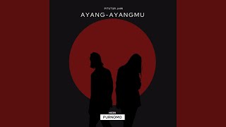 Ayang Ayangmu [upl. by Goldfinch]