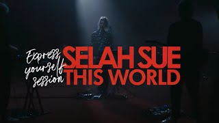 Selah Sue  This World Express Yourself Session [upl. by Perice]