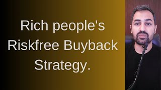 Buyback strategy risk free  Single share buyback strategy  Full analysis [upl. by Clover398]