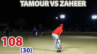 TAMOUR MIRZA VS ZAHEER KALIYA 108 RUNS NEED 30 BALLS [upl. by Beatty988]