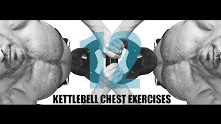 12 KETTLEBELL CHEST EXERCISES [upl. by Dayir]