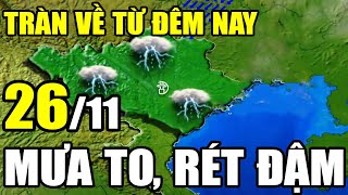 Dự báo thời tiết hôm nay và ngày mai 26112024  dự báo thời tiết 3 ngày tới [upl. by Nospmis]