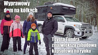 Wyprawowy dom na kółkach Toyota Tundra z zabudową kapsułową [upl. by Atinaw]