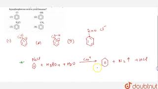 Which of the following compounds is usually reduced by hypophosphorous acid to yield benzene [upl. by Lutero]