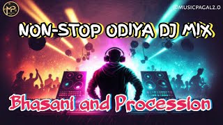 NonStop Odiya Dj Mix For Vasani and Procession  Odiya hits Dj  musicpagal20 [upl. by Enytsuj]