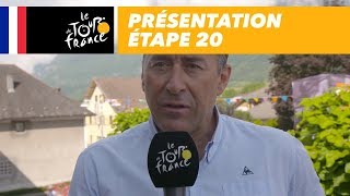 Présentation  Étape 20  Tour de France 2018 [upl. by Tada]