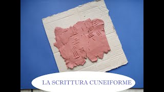 LA SCRITTURA CUNEIFORME📜 tutorial per realizzare questo simpatico laboratorio [upl. by Piscatelli]