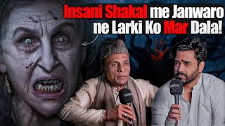 Insani Shakal Me janwaro ne Larki Ko Mar Dala  Ahmed Khan Podcast [upl. by Nylikcaj]