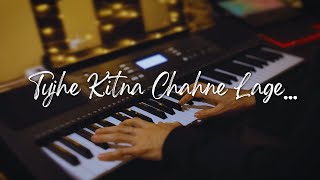 Tujhe Kitna Chahne Lage  Kabir Singh  Piano [upl. by Vladamar267]