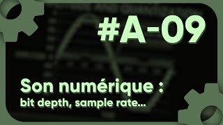 Boite à outils Son numérique  bit depth sample rate [upl. by Nniuqal]