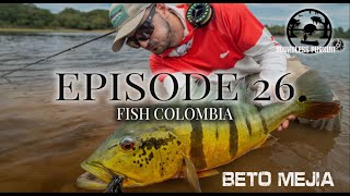 Episode 27 Fish Colombia with Alberto Mejia [upl. by Almap496]