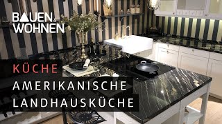 Küche Amerikanische Landhausküche – modern und viel Platz zum Kochen l BAUEN amp WOHNEN [upl. by Varien]