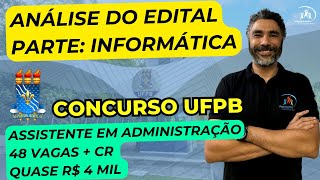 Concurso UFPB  48 Vagas Assistente em Administração  Análise do Edital  Prof Fabio Augusto [upl. by Eerized191]