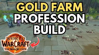 Best GOLD FARMING Profession Build WOW The War Within [upl. by Weismann]