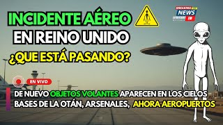 NOTICIAS  INCIDENTE AÉREO CON OBJETOS NO IDENTIFICADOS AHORA EN EL AEROPUERTO DE MANCHESTER OVNIS [upl. by Ainet427]