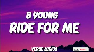 B young  Ride for Me Lyrics Video [upl. by Ise]