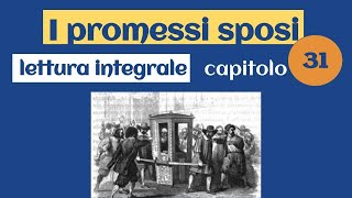 Promessi sposi  Capitolo 31  Lettura [upl. by Severn257]