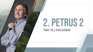 Tag 15 🤎 2Petrus 21718 gelesen [upl. by Lynad851]