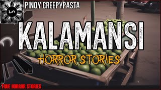 KALAMANSI HORROR STORIES  True Horror Stories  Pinoy Creepypasta [upl. by Berkow]