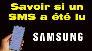 comment savoir si un sms a été lu sur Samsung [upl. by Conlen910]