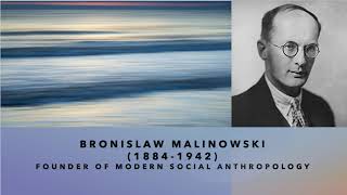 Bronisław Malinowski  The Founder of Modern Social Anthropology [upl. by Melmon648]