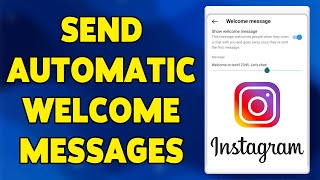 How To Send Automatic Welcome Messages On Instagram 2023  Setup amp Add Automatic Reply In Instagram [upl. by Ronna]