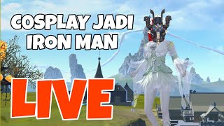 LIVE STREAMING COSPLAY JADI IRON MAN DI CHIMERALAND CHINA ANDROIDIOSPC [upl. by Asined]