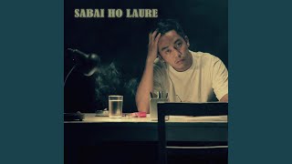 Sabai Ho Laure [upl. by Skutchan]