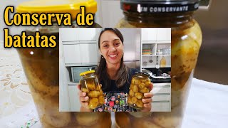 COMO FAZER CONSERVA DE BATATA MUITO FÁCIL E DELICIOSA [upl. by Ymereg29]