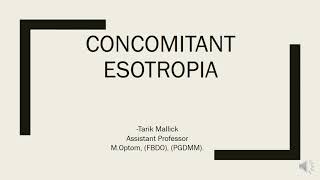 CONCOMITANT ESOTROPIA  INTRODUCTION amp INFANTILE ESOTROPIA [upl. by Ylevol493]