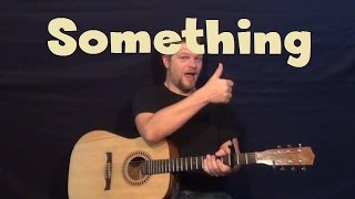 Something The Beatles Easy Strum Chord Guitar Lesson Tutorial with Licks and Solo TAB [upl. by Rozalie]