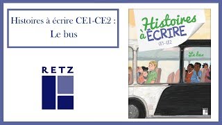 Histoires à écrire CE1  CE2  Le bus [upl. by Zavala529]