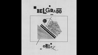 Belgrado  Obraz 2016 Full Album [upl. by Etem]