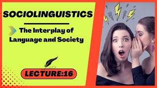 Sociolinguistics The Interplay of Language and Society [upl. by Francisco]